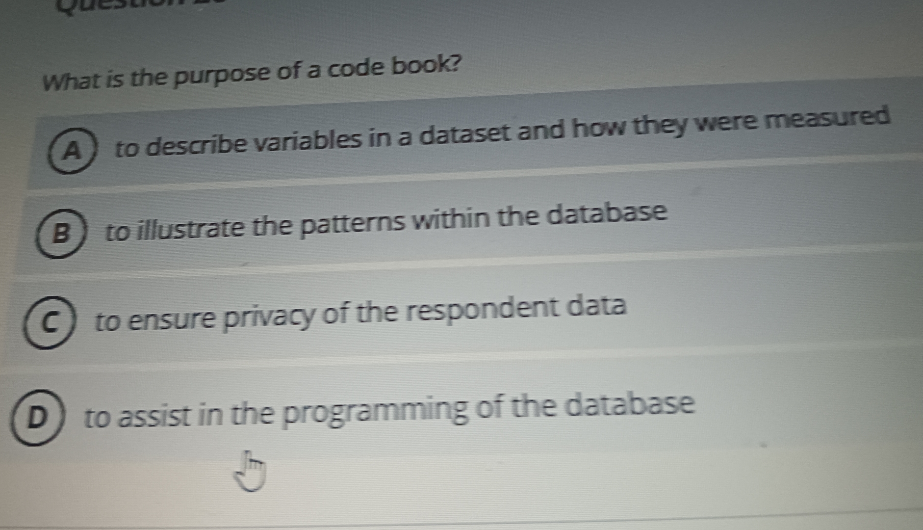 What is the purpose of a code book? to describe