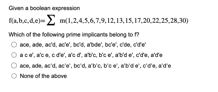 Given a boolean expression f ( a , b , c , d , e