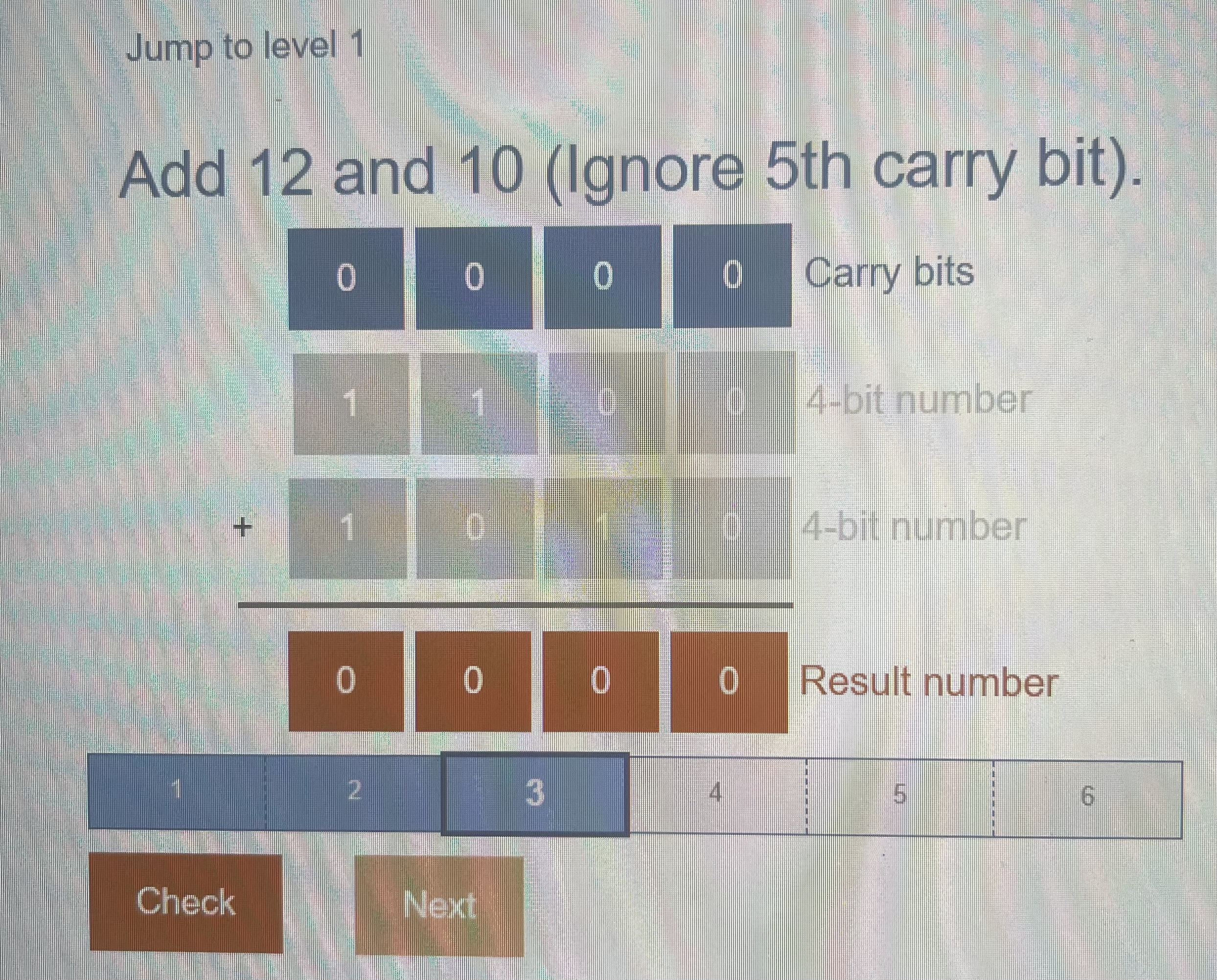 Add 1 2 and 1 0 ( Ignore 5 th carry bit ) in