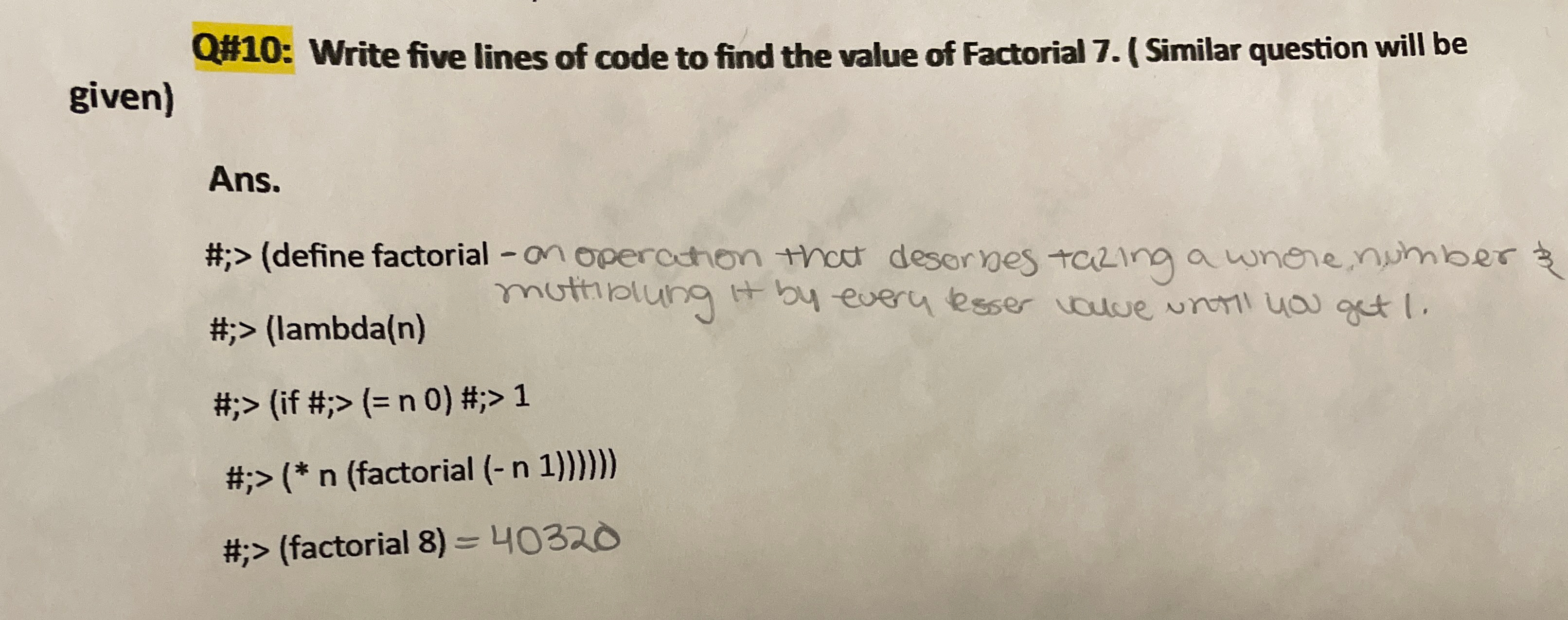 Q# 1 0 : Write five lines of code to find the