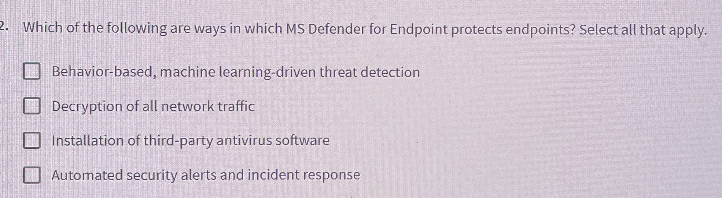 Which of the following are ways in which MS