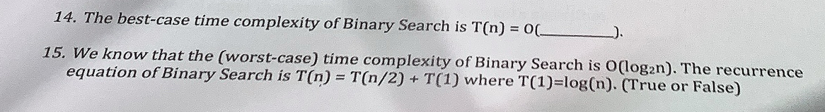 The best - case time complexity of Binary Search