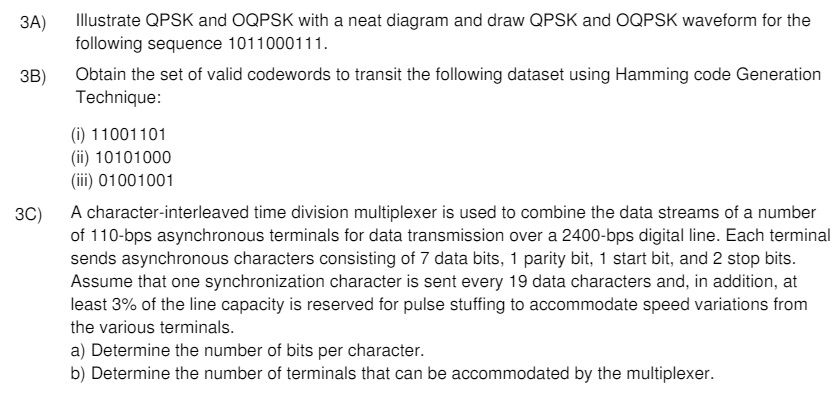 3 A ) Illustrate QPSK and OQPSK with a neat