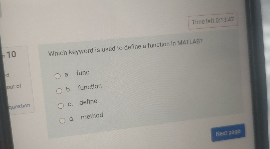 Time left 0 : 1 3 : 4 7 Which keyword is used to
