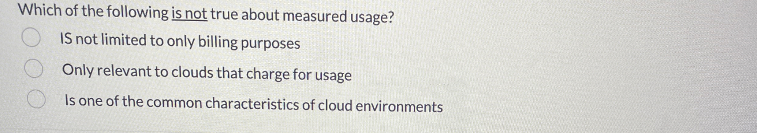 Which of the following is not true about measured