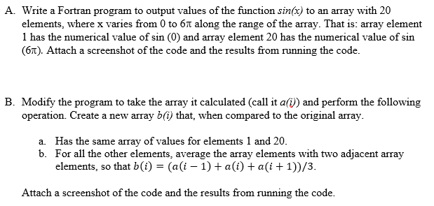 A . Write a Fortran program to output values of