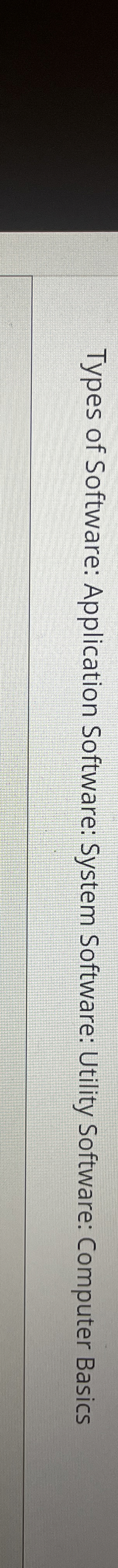 Types of Software: Application Software: System