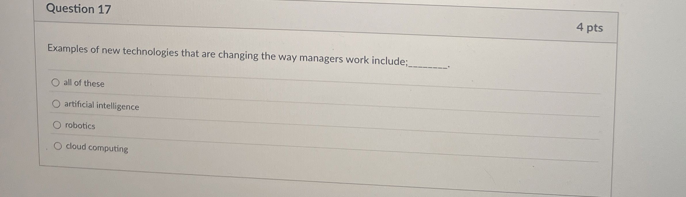 Question 1 7 4 pts Examples of new technologies