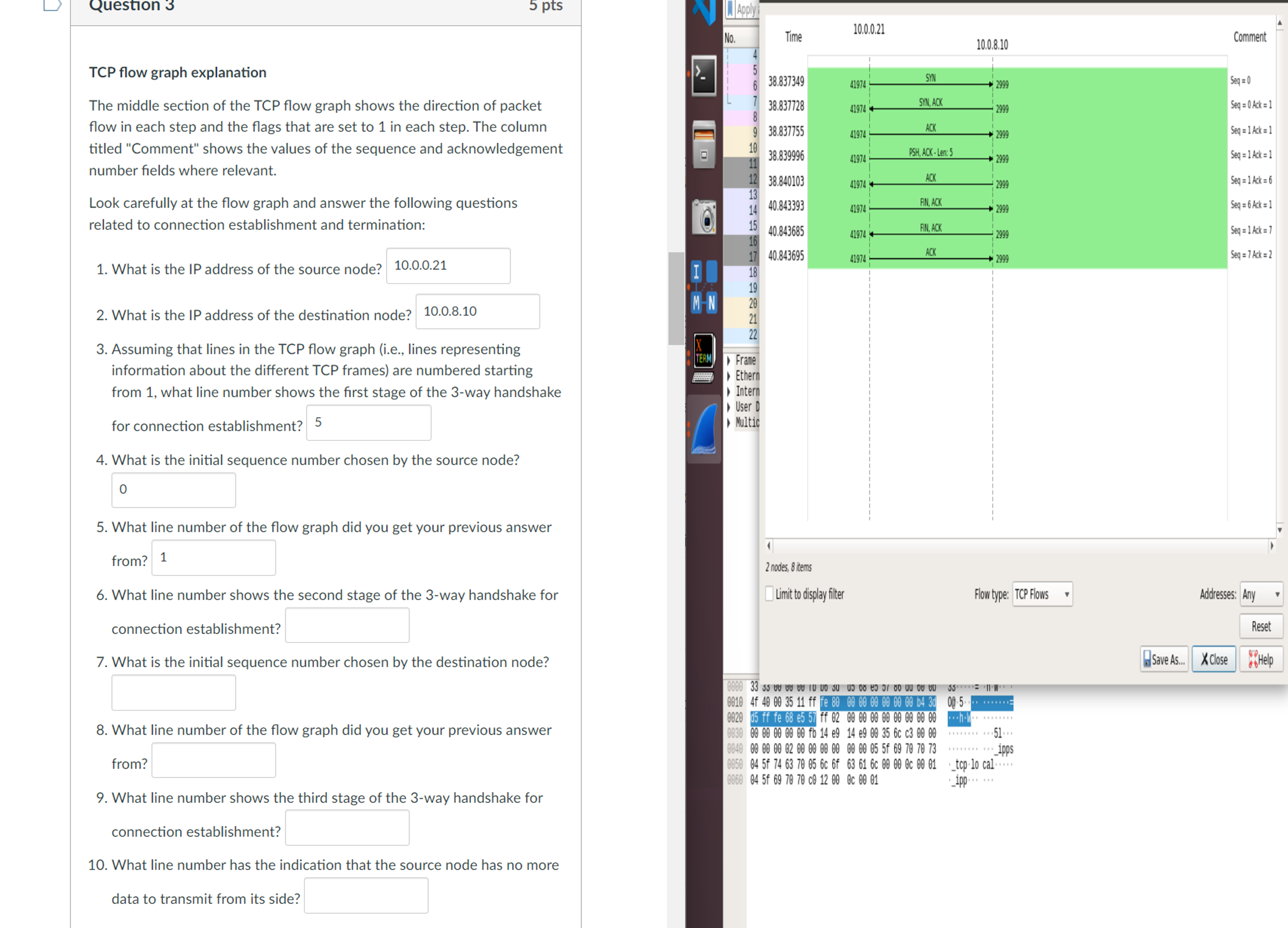 In the top window of Wireshark, choose the TCP