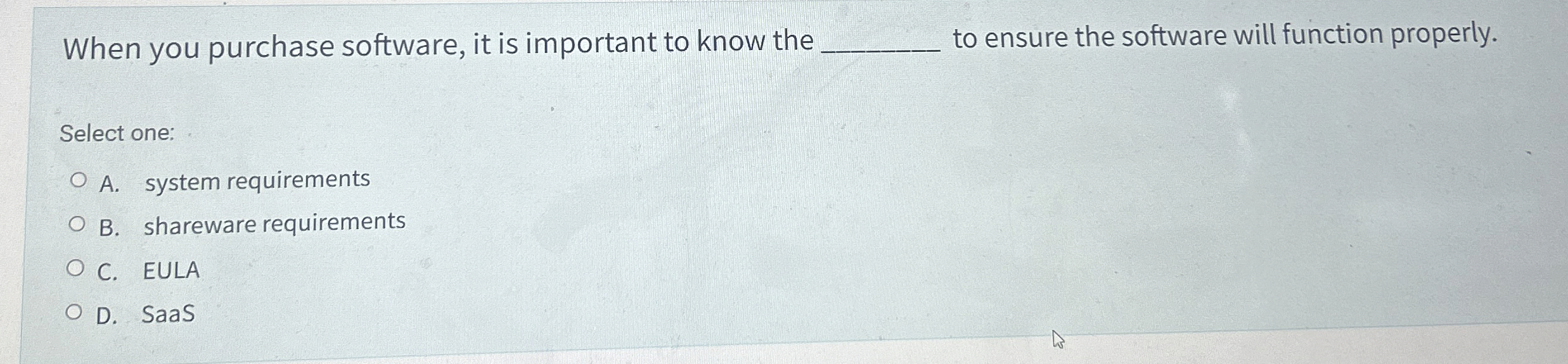 When you purchase software, it is important to