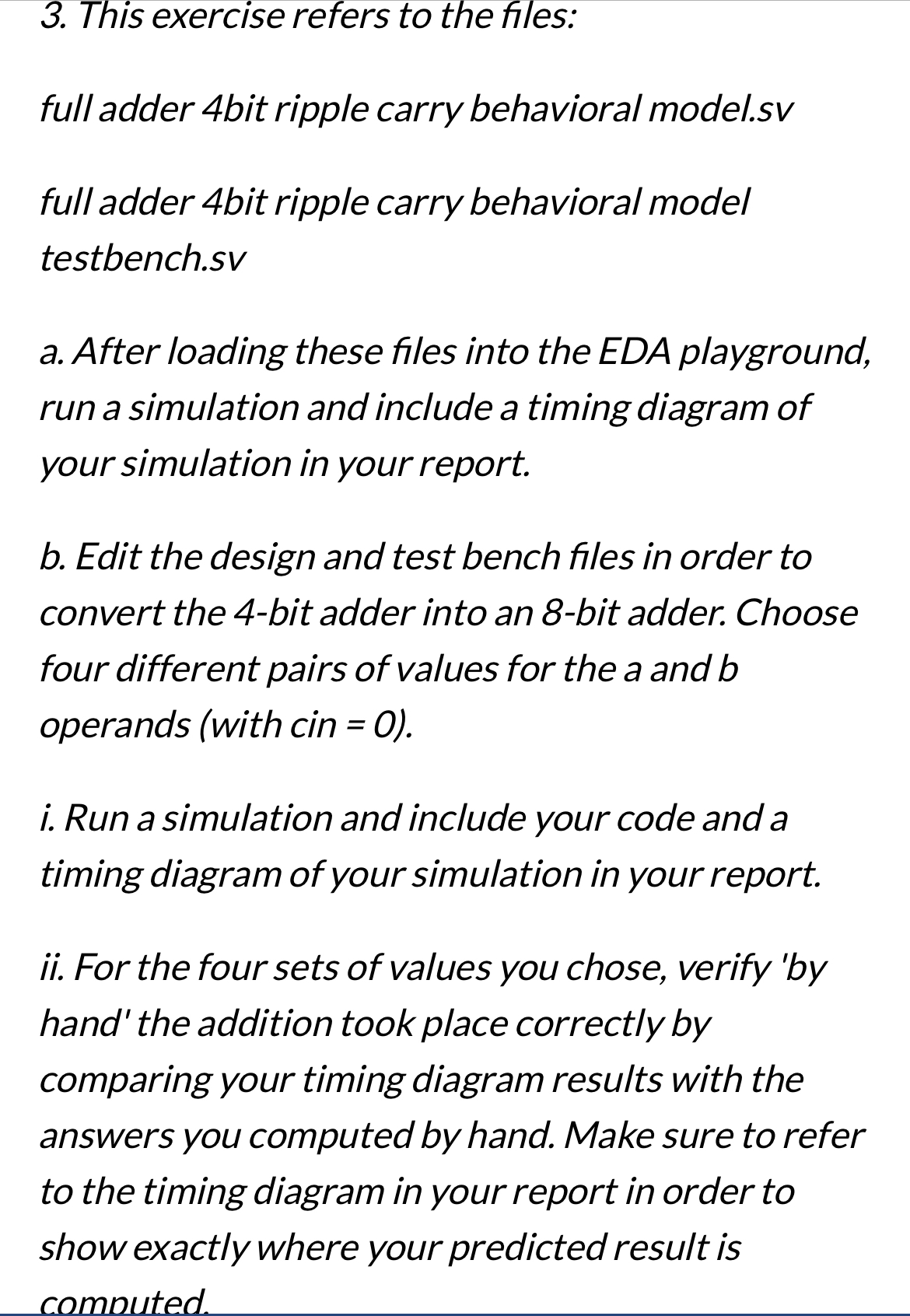 This exercise refers to the files: full adder 4