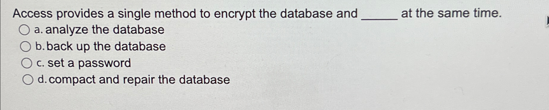 Access provides a single method to encrypt the