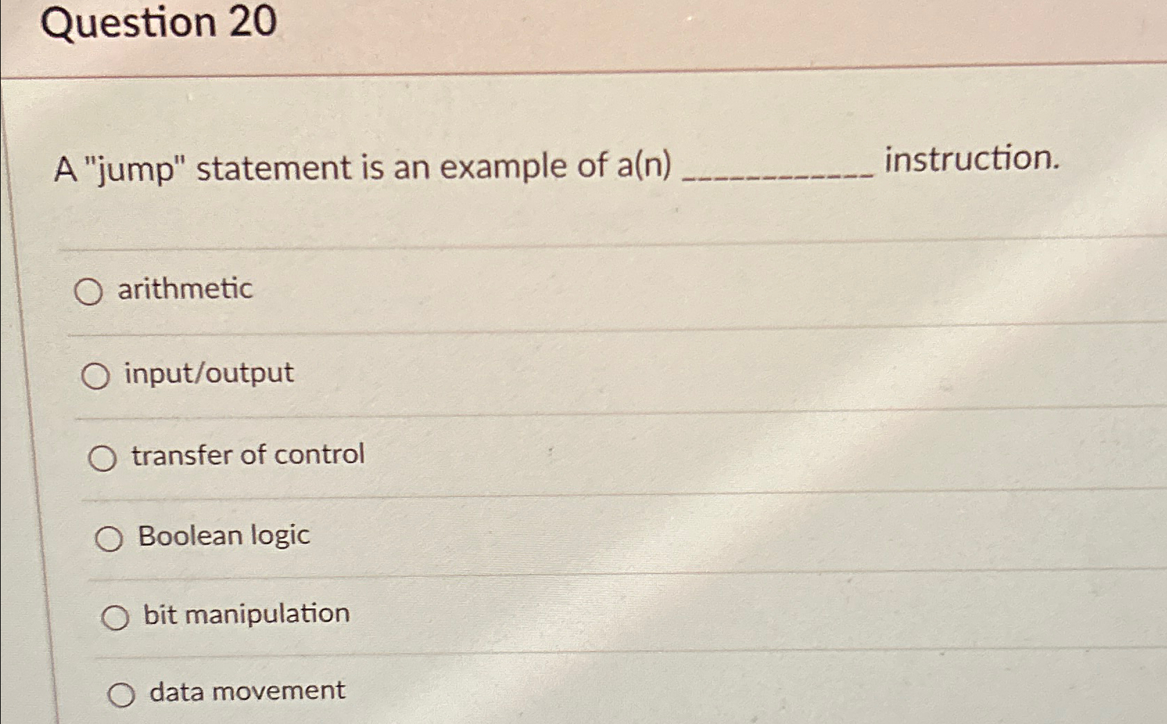 Question 2 0 A "jump" statement is an example of