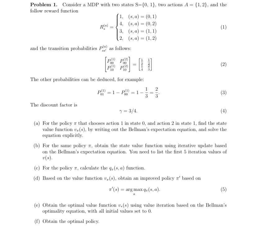 Problem 1 . Consider a MDP with two states S = {