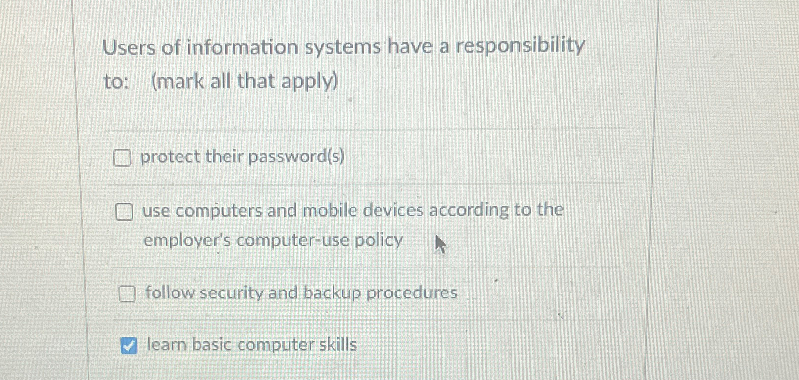 Users of information systems have a