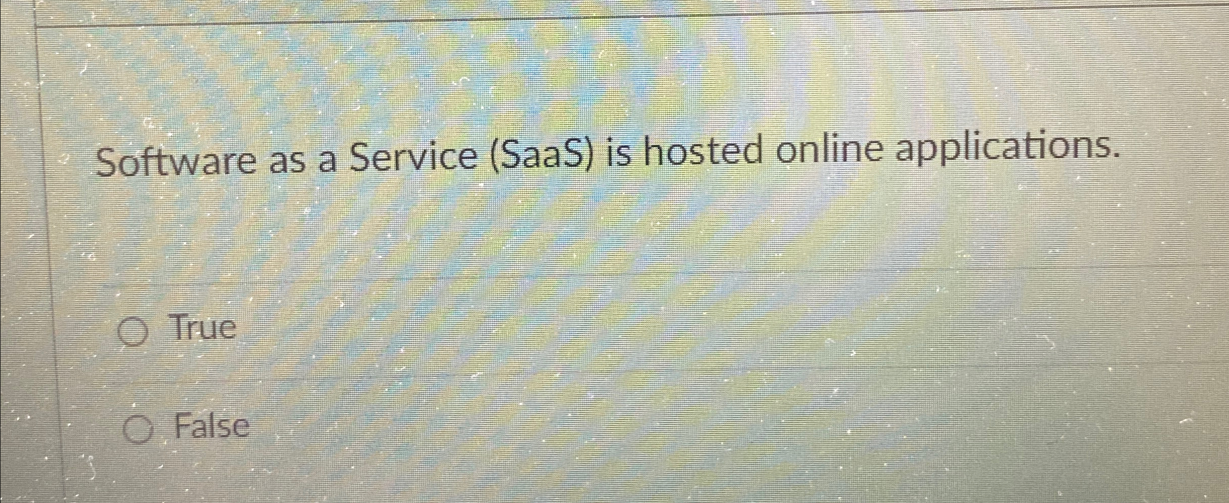 Software as a Service ( SaaS ) is hosted online