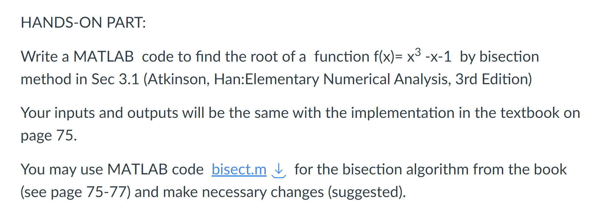 HANDS - ON PART: Write a MATLAB code to find the