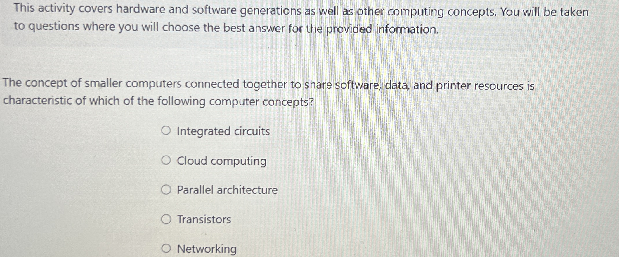 This activity covers hardware and software