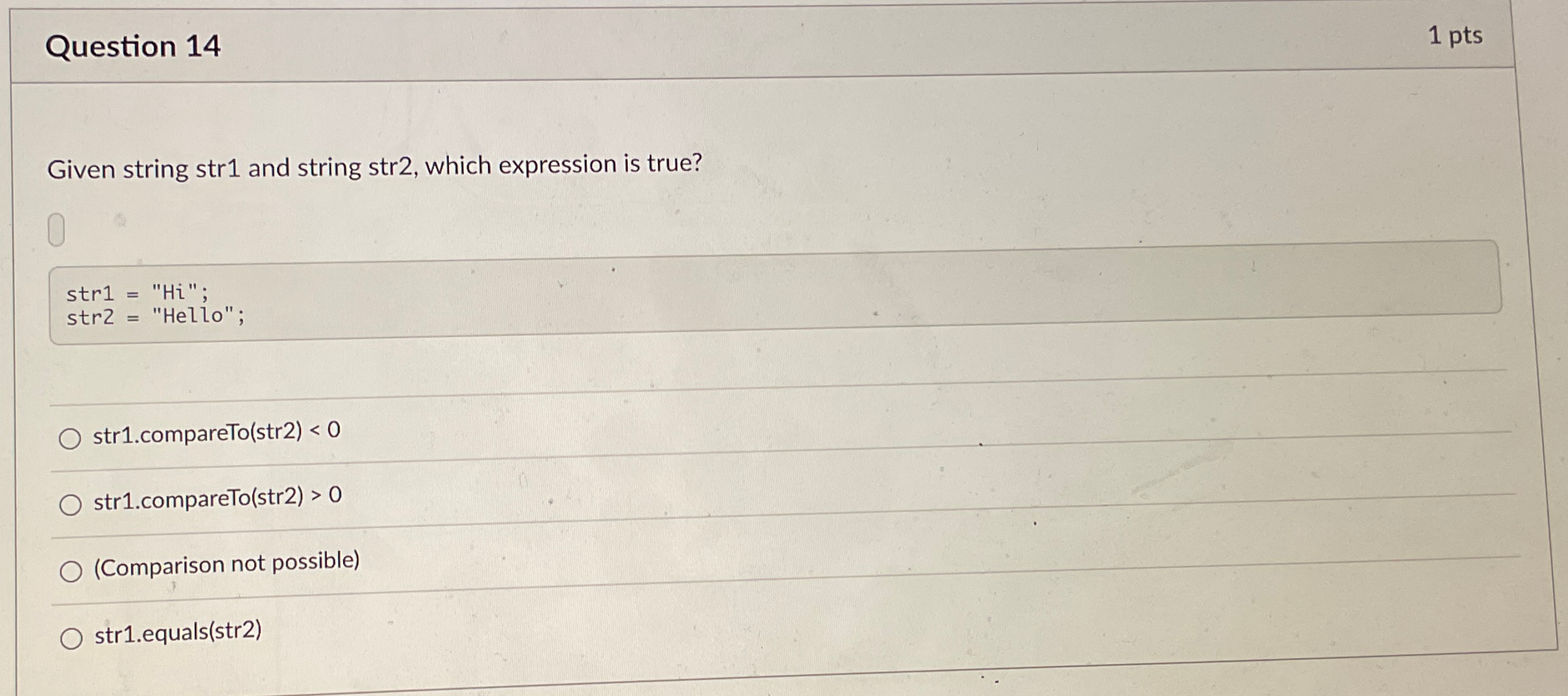 Question 1 4 1 pts ven string str 1 and string