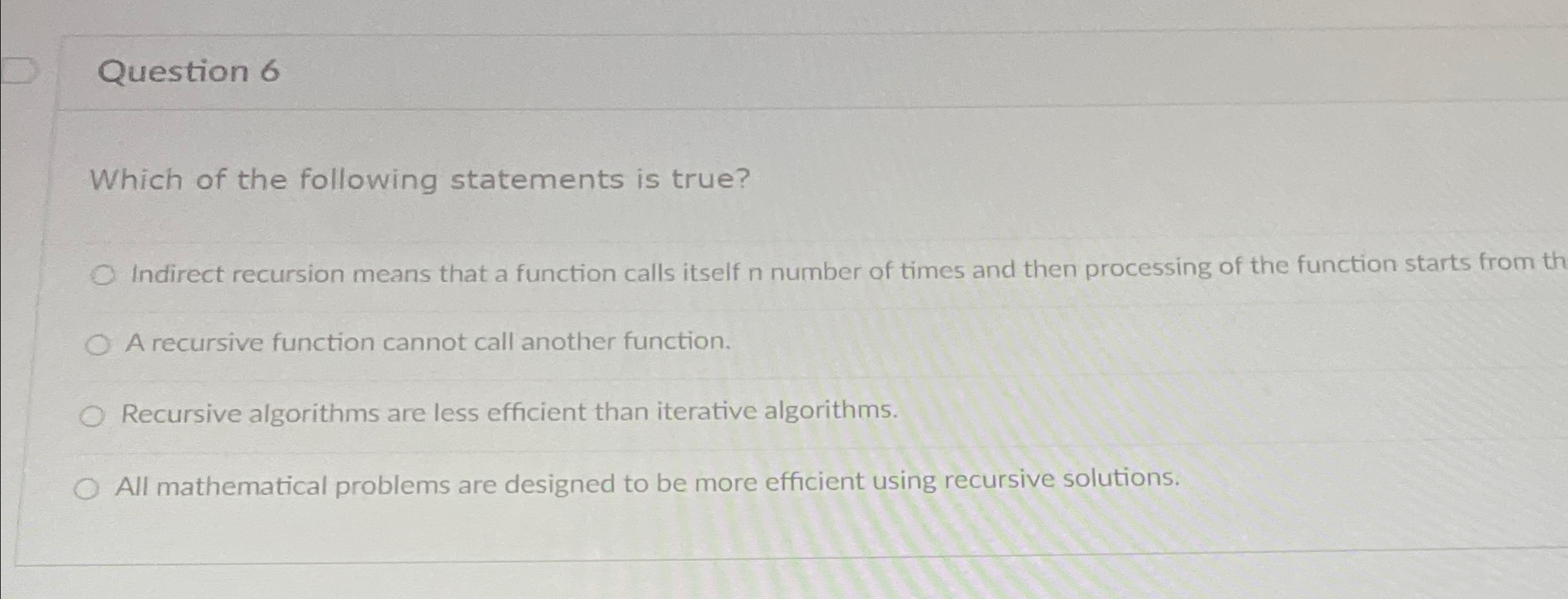 Question 6 Which of the following statements is