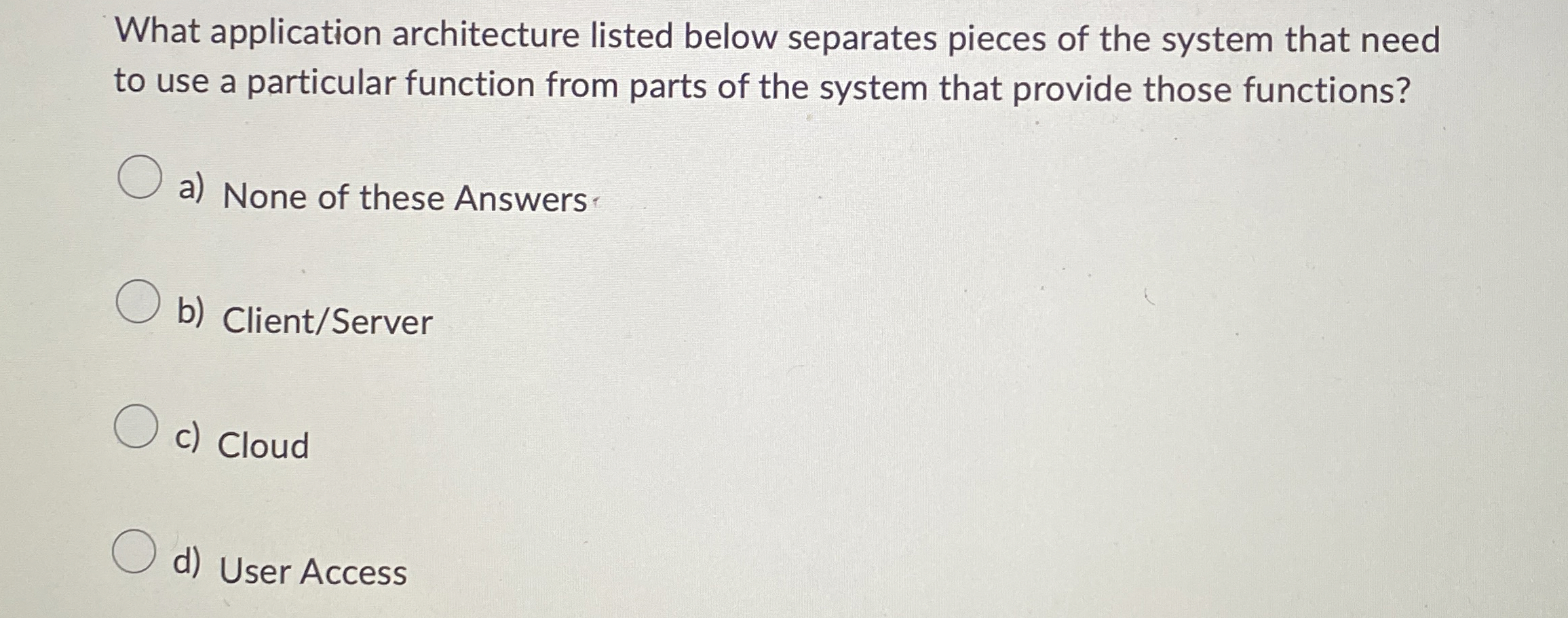 What application architecture listed below