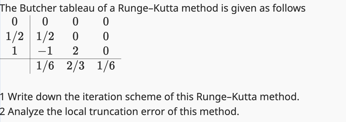 1 Write down the iteration scheme of this Runge -