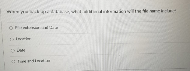 When you back up a database, what additional