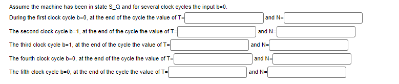Assume the machine has been in state S _ Q and