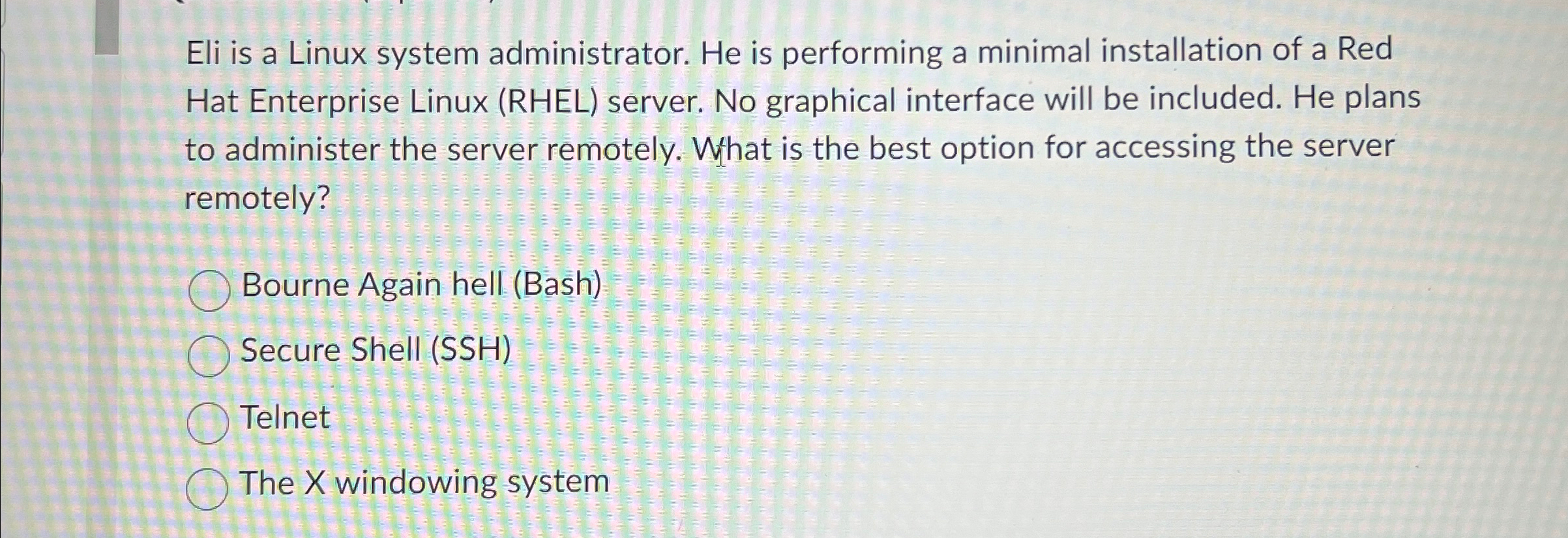 Eli is a Linux system administrator. He is