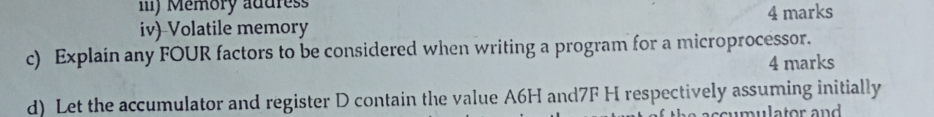 c ) Explain any FOUR factors to be considered