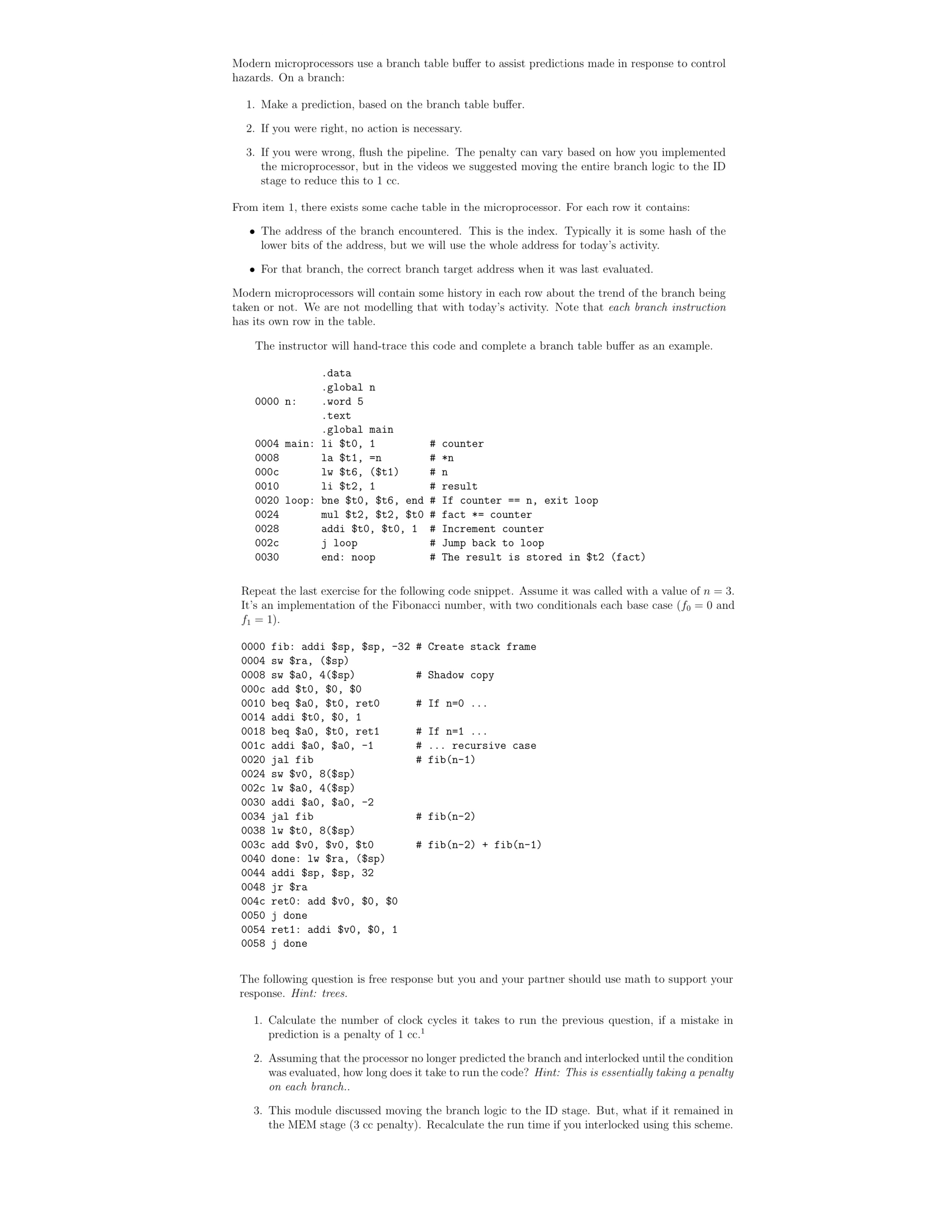 Modern microprocessors use a branch table buffer