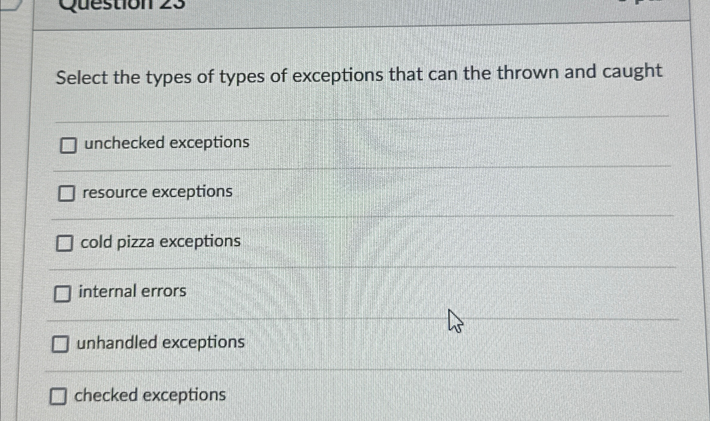 Select the types of types of exceptions that can