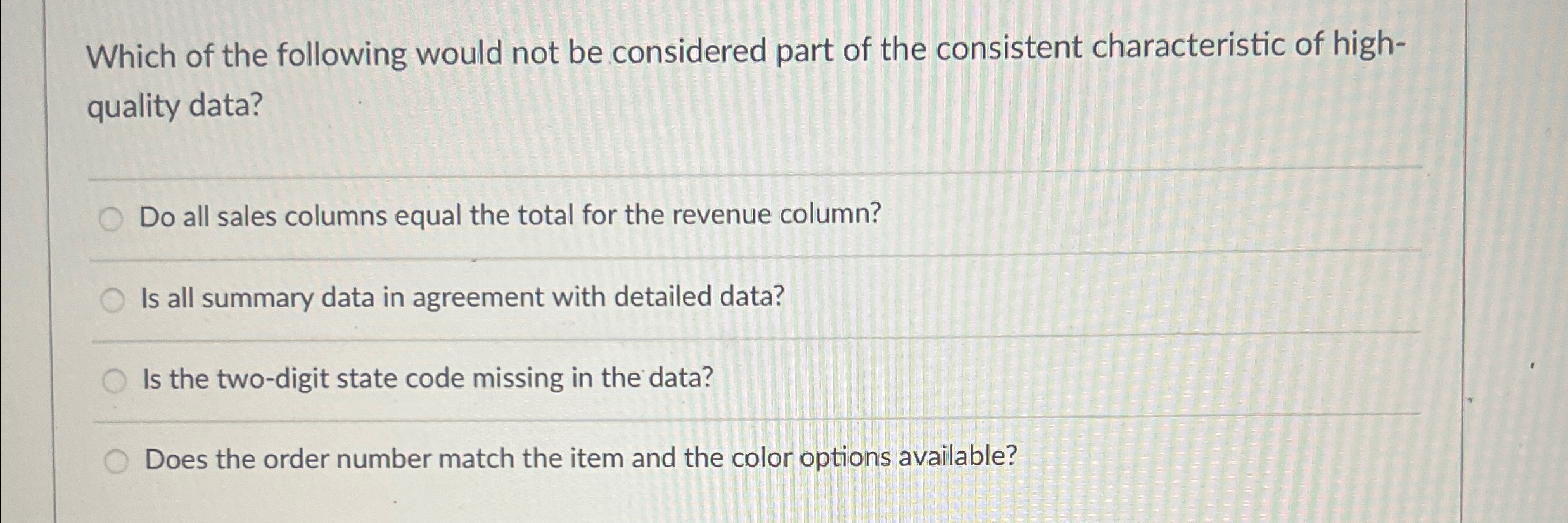 Which of the following would not be considered