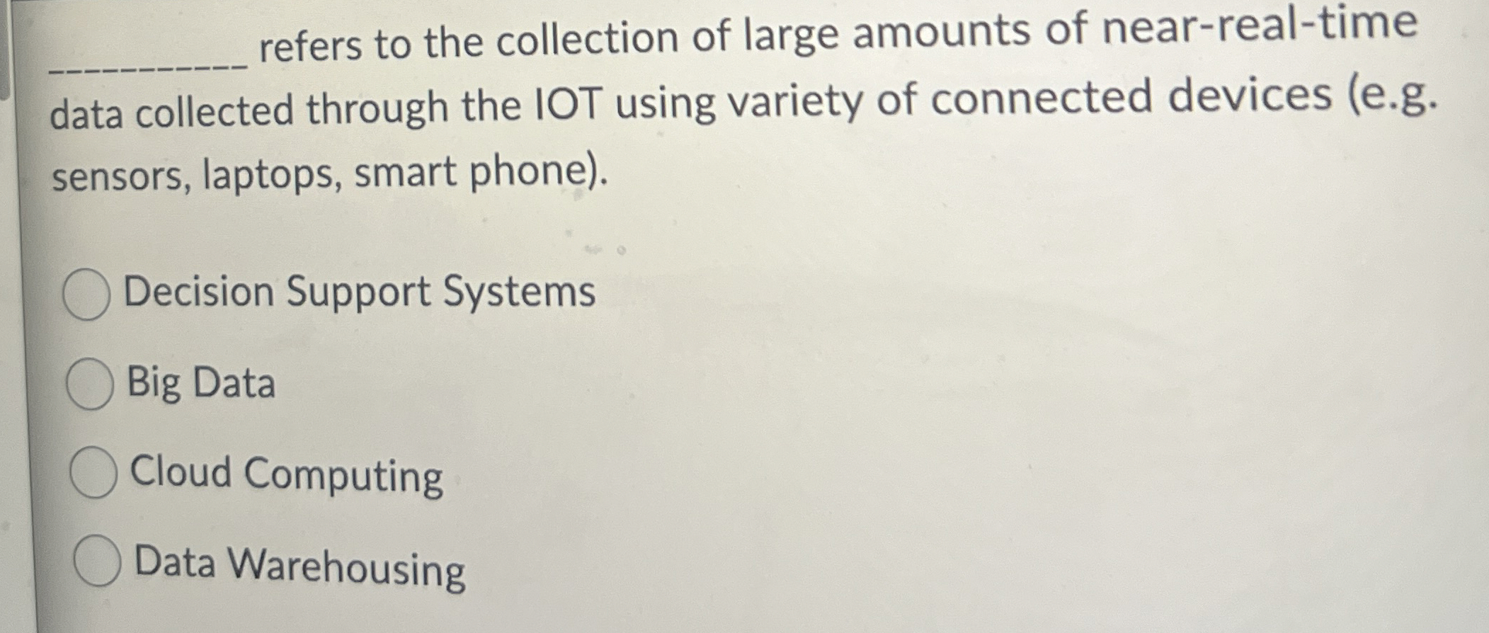 refers to the collection of large amounts of near