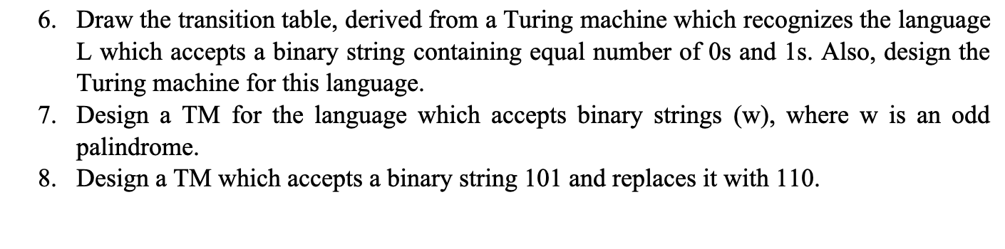 Draw the transition table, derived from a Turing