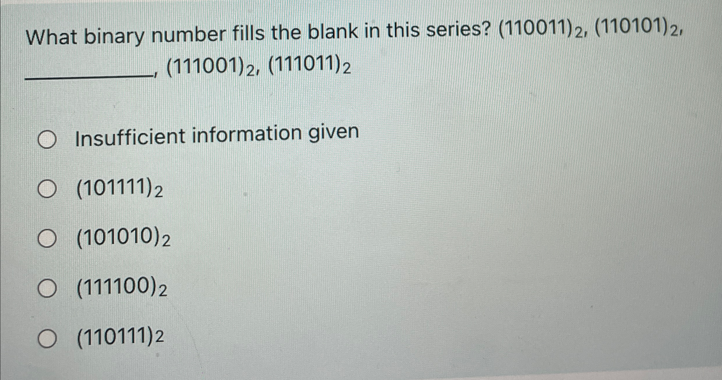 What binary number fills the blank in this