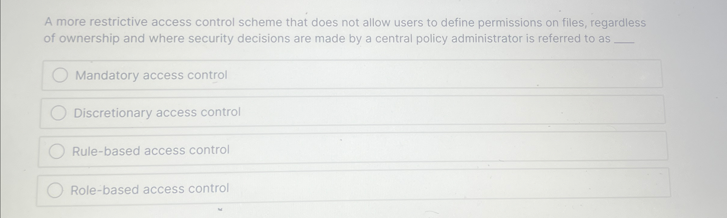 A more restrictive access control scheme that