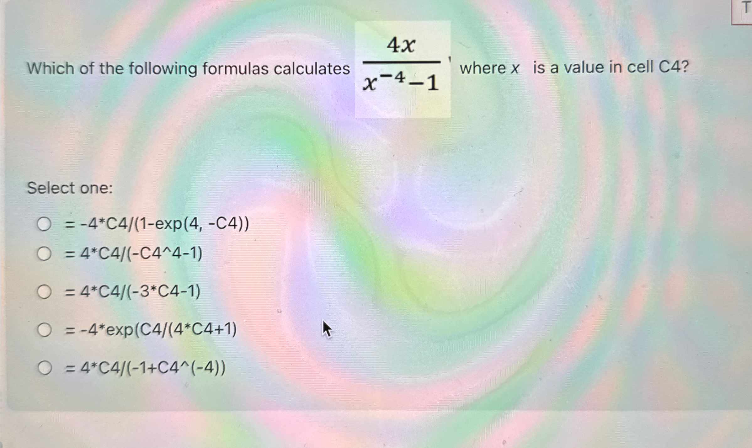 Which of the following formulas calculates 4 x x