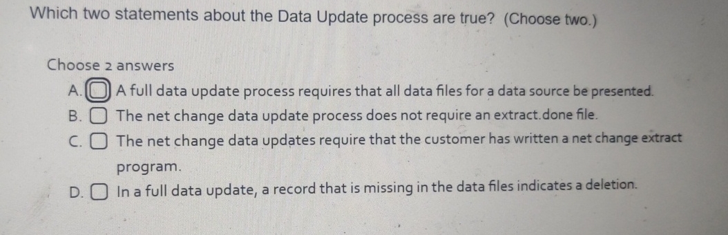 Which two statements about the Data Update