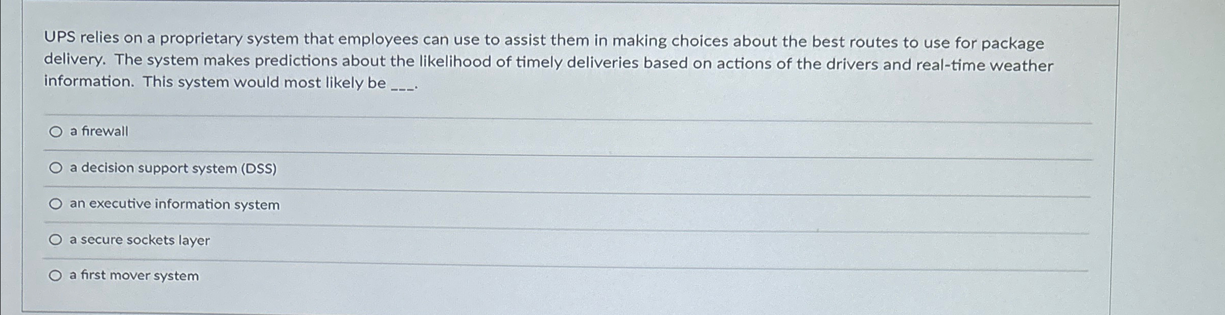 UPS relies on a proprietary system that employees