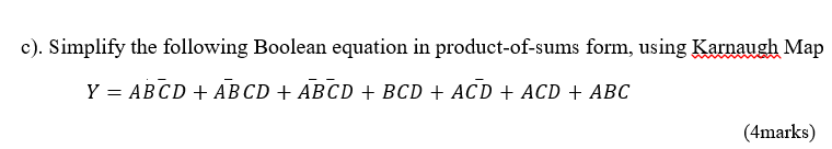c ) . Simplify the following Boolean equation in