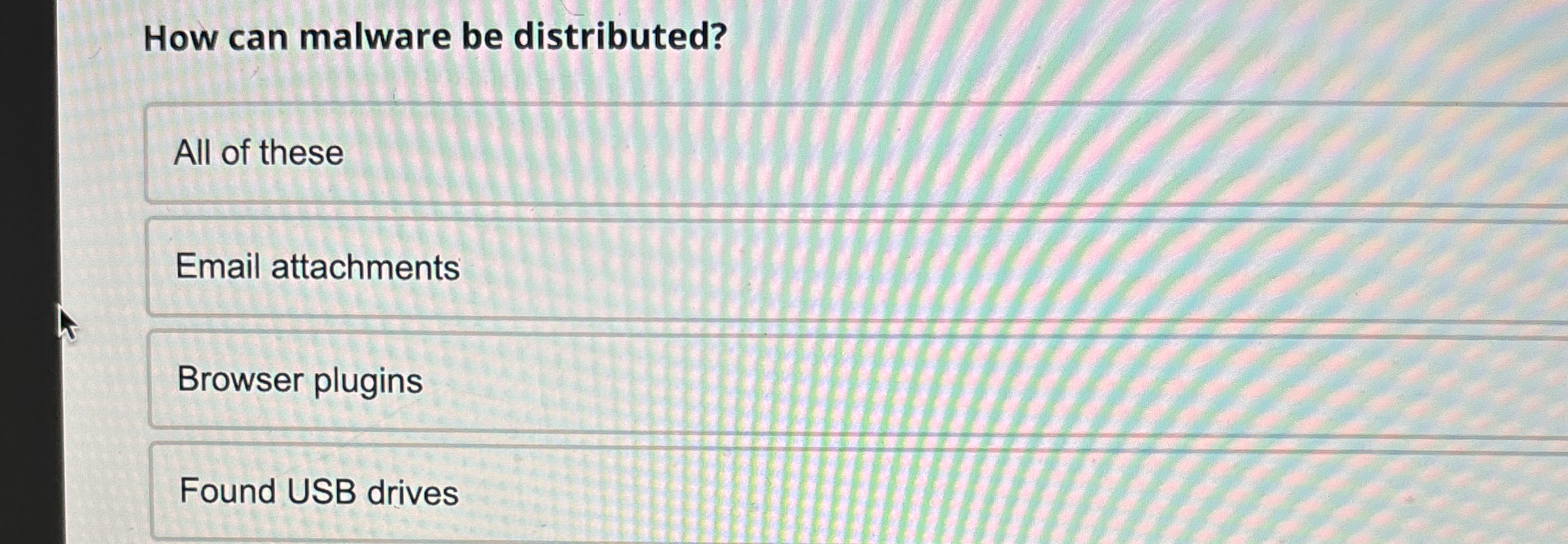 How can malware be distributed? All of these