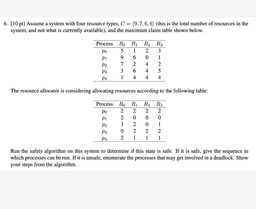 [ 1 0 pt ] Assume a system with four resource