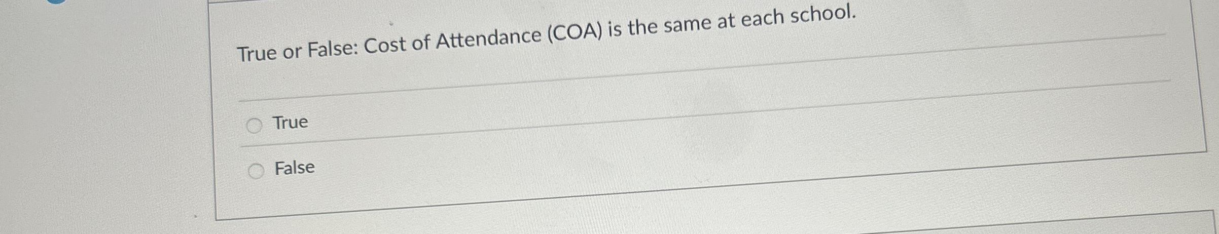 True or False: Cost of Attendance ( COA ) is the