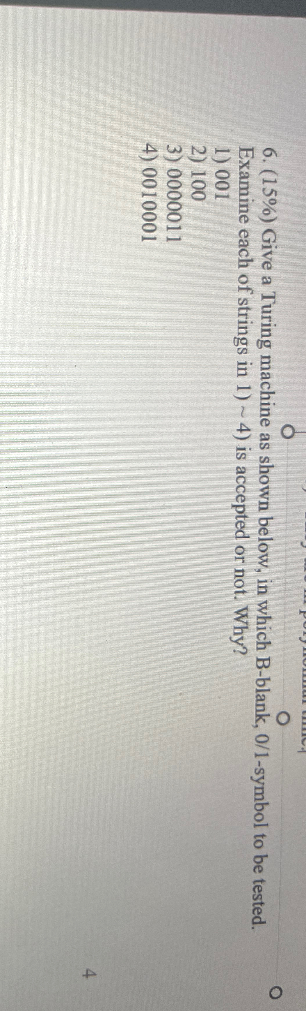 ( 1 5 % ) Give a Turing machine as shown below,