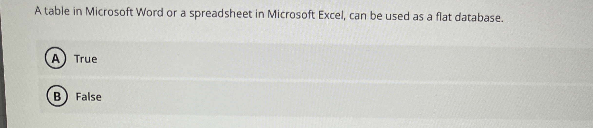A table in Microsoft Word or a spreadsheet in