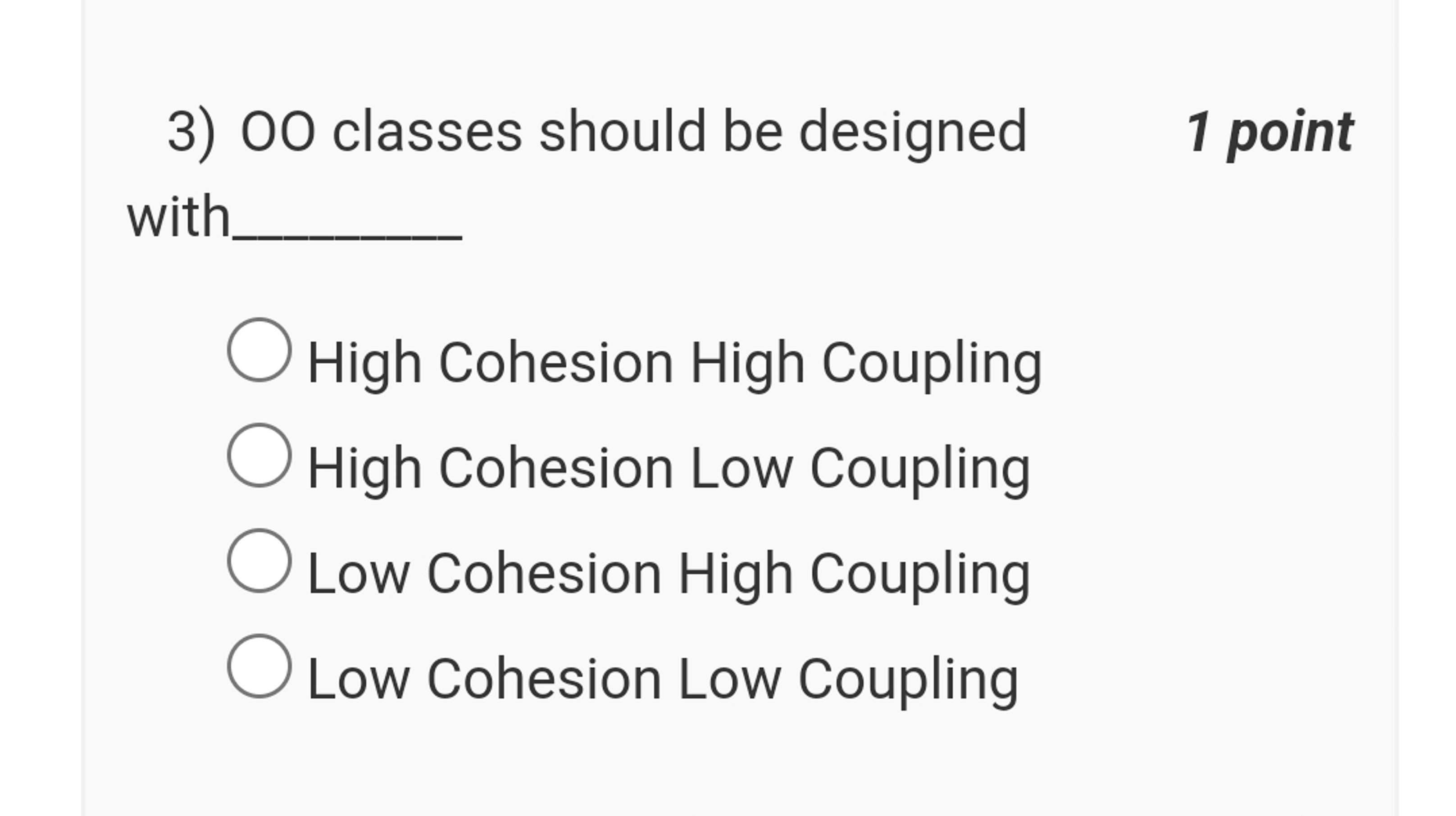 OO classes should be designed witr High Cohesion