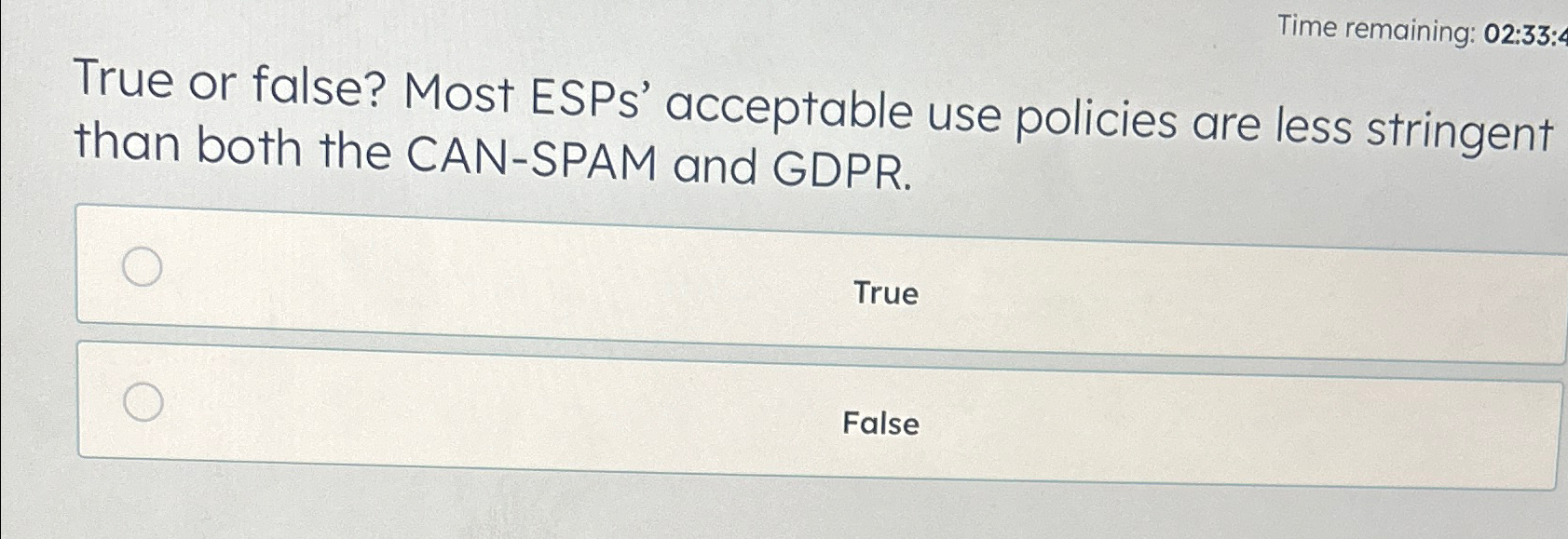 Time remaining: 0 2 : 3 3 : True or false? Most