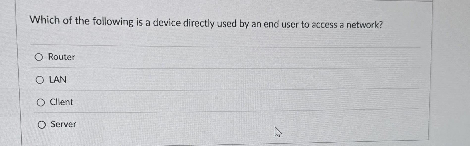Which of the following is a device directly used