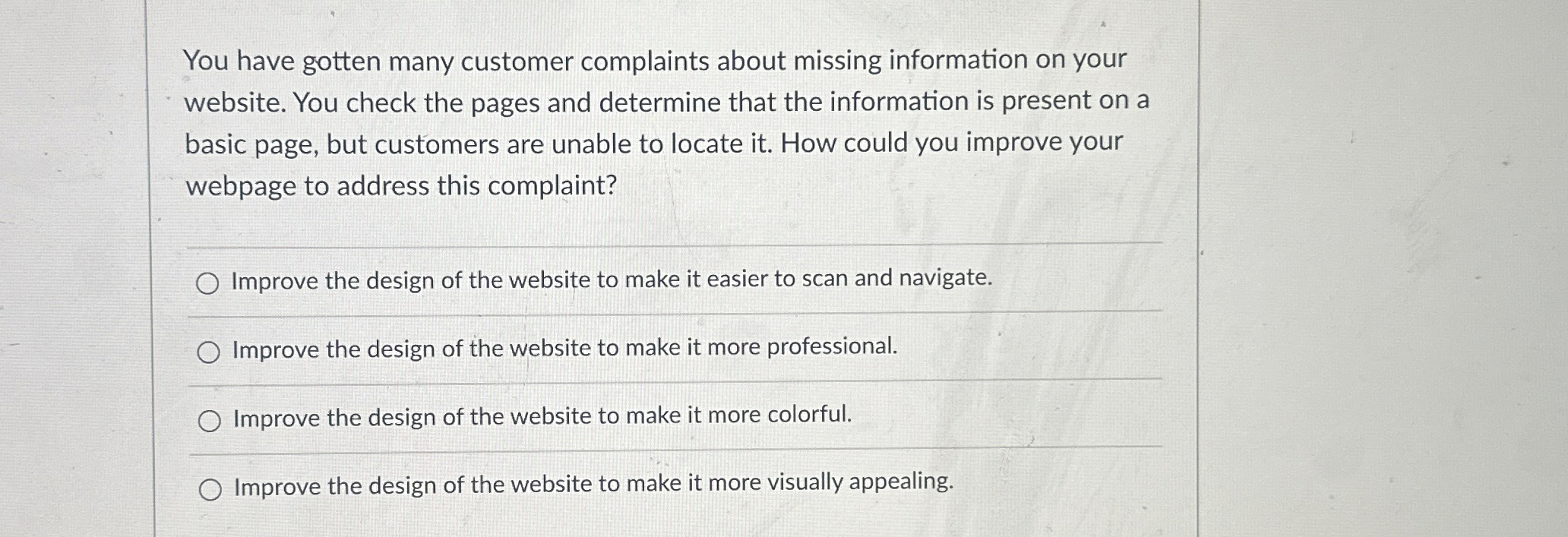 You have gotten many customer complaints about